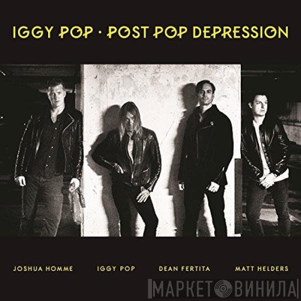 Iggy Pop  - Post Pop Depression