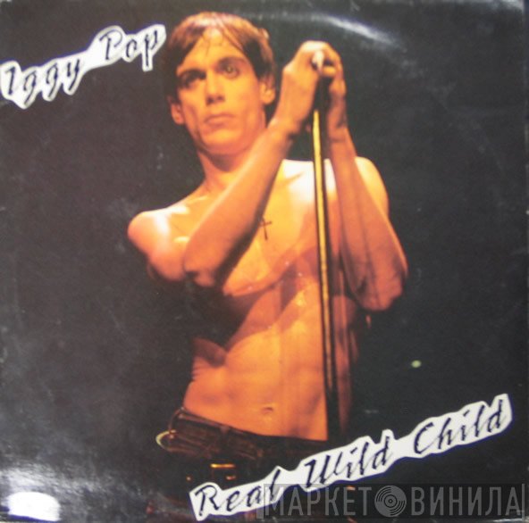 Iggy Pop  - Real Wild Child