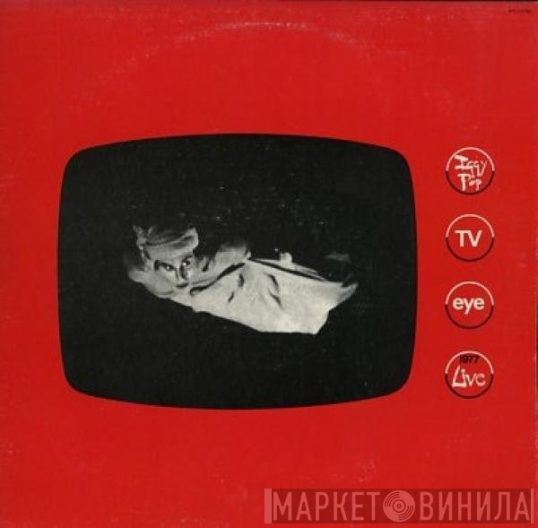 Iggy Pop - TV Eye 1977 Live