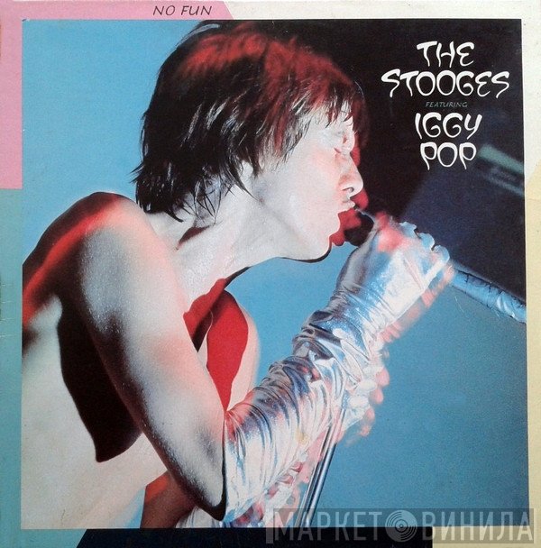 Iggy Pop, The Stooges - No Fun
