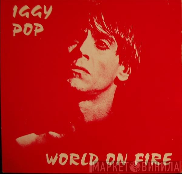 Iggy Pop  - World On Fire