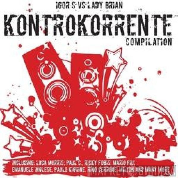 Igor S vs Lady Brian  - Kontrokorrente Compilation