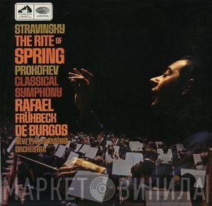 Igor Stravinsky / Sergei Prokofiev - Rafael Frühbeck De Burgos, New Philharmonia Orchestra  - The Rite Of Spring / Classical Symphony