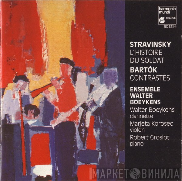 Igor Stravinsky, Béla Bartók, Ensemble Walter Boeykens - L'histoire Du Soldat / Contrastes