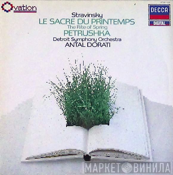 Igor Stravinsky, Detroit Symphony Orchestra, Antal Dorati - Le Sacre Du Printemps / Petrushka