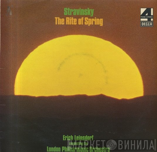 Igor Stravinsky / Erich Leinsdorf Conducting The London Philharmonic Orchestra  - The Rite Of Spring