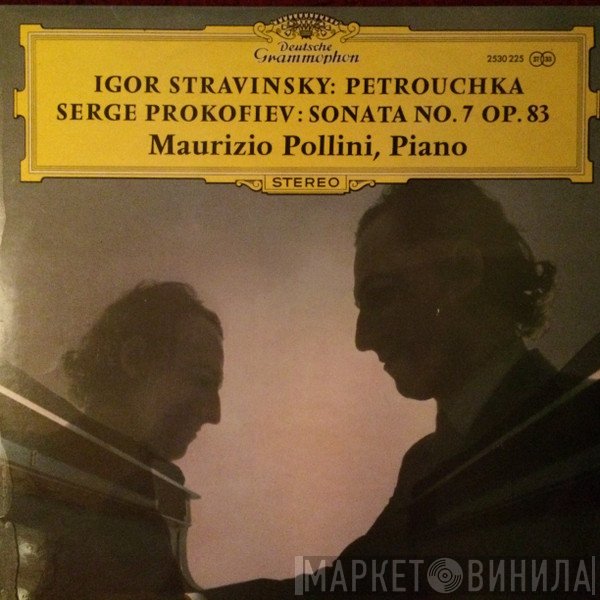 Igor Stravinsky, Maurizio Pollini, Sergei Prokofiev - »Pétrouchka« / Sonate Nr. 7 Op. 83