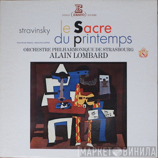 Igor Stravinsky / Orchestre Philharmonique De Strasbourg, Alain Lombard  - Le Sacre Du Printemps (The Rite Of Spring)