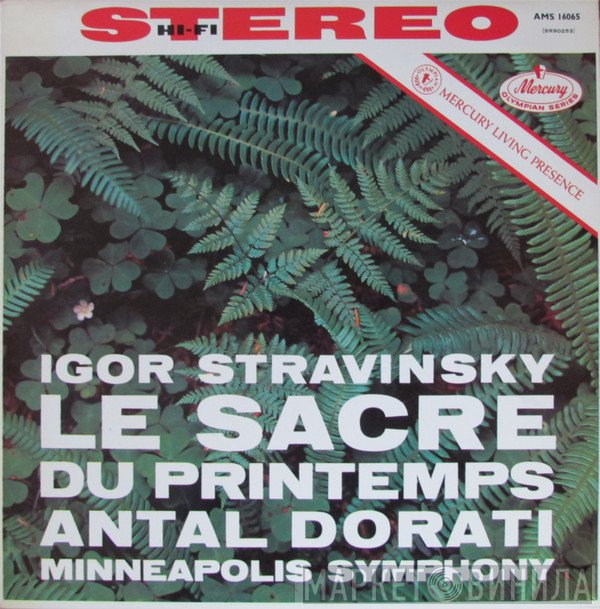 Igor Stravinsky, Antal Dorati, Minneapolis Symphony Orchestra - Le Sacre Du Printemps (The Rite Of Spring)