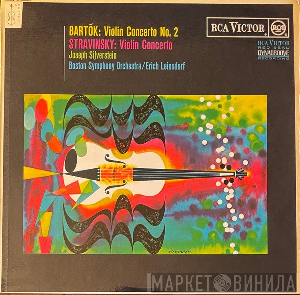 Igor Stravinsky, Béla Bartók, Boston Symphony Orchestra, Erich Leinsdorf, Joseph Silverstein - Bartók: Violin Concerto No. 2, Stravinsky: Violin Concerto