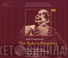 Igor Stravinsky, Elisabeth Schwarzkopf, Jennie Tourel, Orchestra Del Teatro Alla Scala, Coro Del Teatro Alla Scala, Otakar Kraus, Robert Rounseville - The Rake's Progress