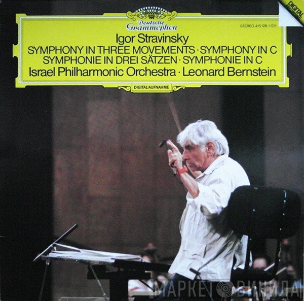 Igor Stravinsky, Israel Philharmonic Orchestra, Leonard Bernstein  - Symphony In Three Movements • Symphony In C