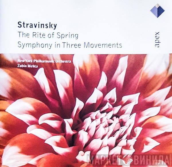 Igor Stravinsky, The New York Philharmonic Orchestra, Zubin Mehta  - The Rite Of Spring • Symphony In Three Movements