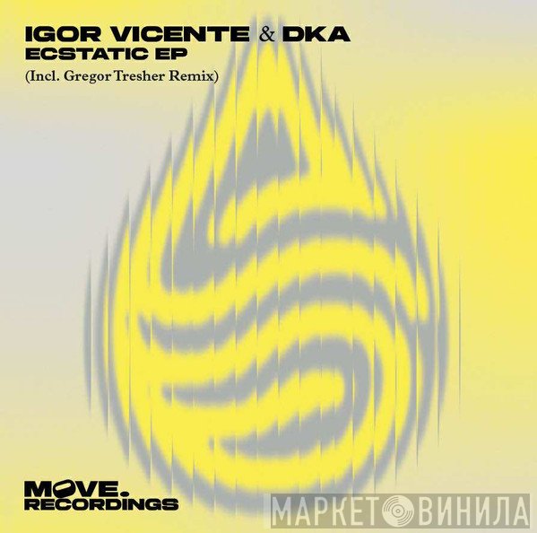 Igor Vicente, DKA  - Ecstatic