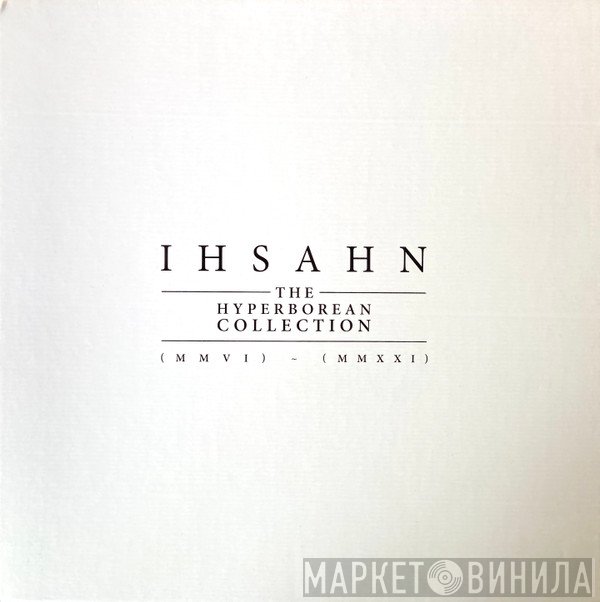Ihsahn - The Hyperborean Collection (MMVI) - (MMXXI)