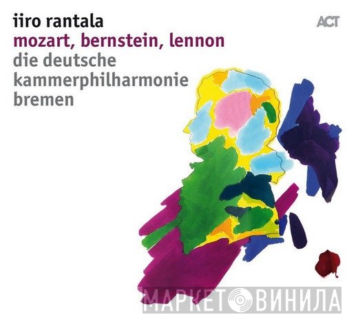 Iiro Rantala, Deutsche Kammerphilharmonie Bremen - Mozart, Bernstein, Lennon