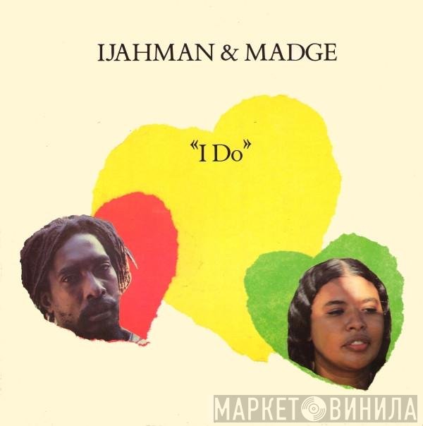 Ijahman Levi, Ijahman & Madge - I Do / Ancient Lover