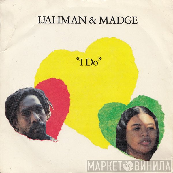 Ijahman Levi, Ijahman & Madge - I Do / Ancient Lover