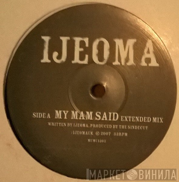 Ijeoma - My Mam Said