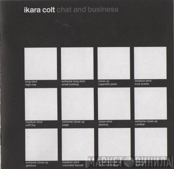 Ikara Colt - Chat And Business