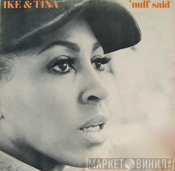 Ike & Tina Turner  - 'Nuff Said