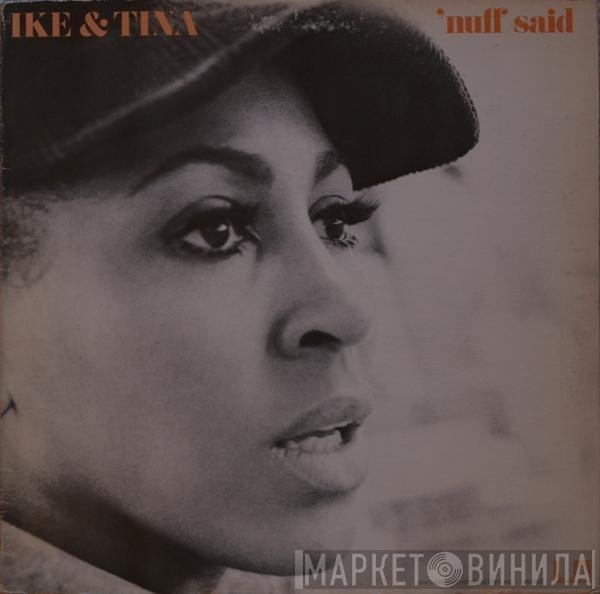 Ike & Tina Turner  - 'Nuff Said