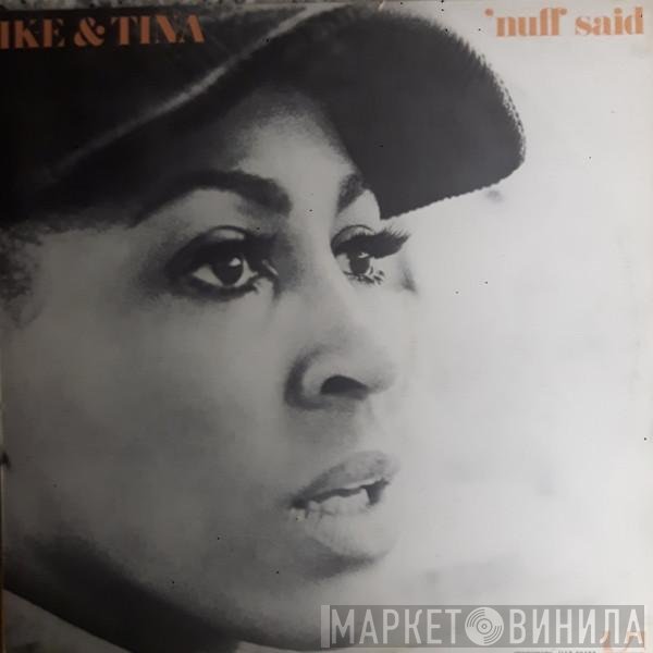Ike & Tina Turner  - 'Nuff Said