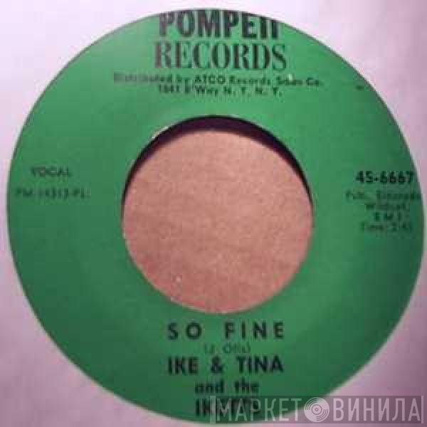 Ike & Tina Turner, The Ikettes - So Fine / So Blue Over You