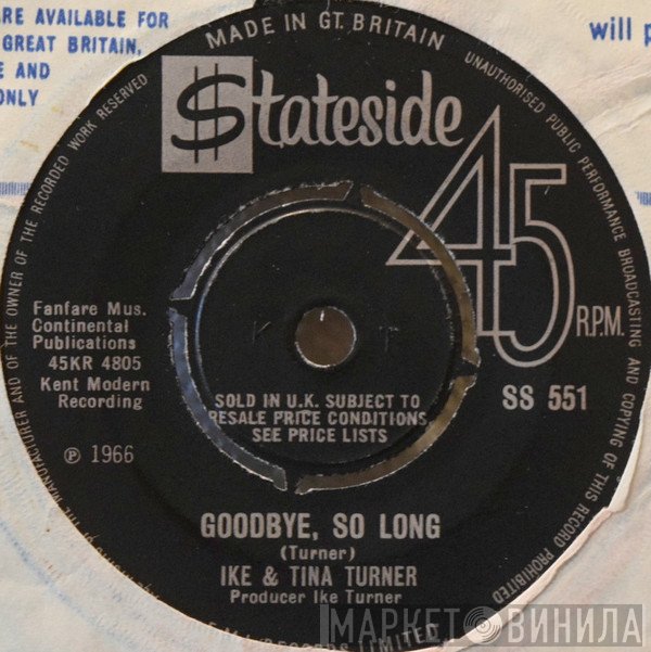 Ike & Tina Turner - Goodbye, So Long / Hurt Is All You Gave Me