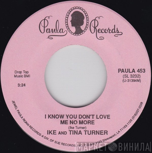 Ike & Tina Turner - I Know You Don't Love Me No More / (I Know) You Will Always Be My Baby