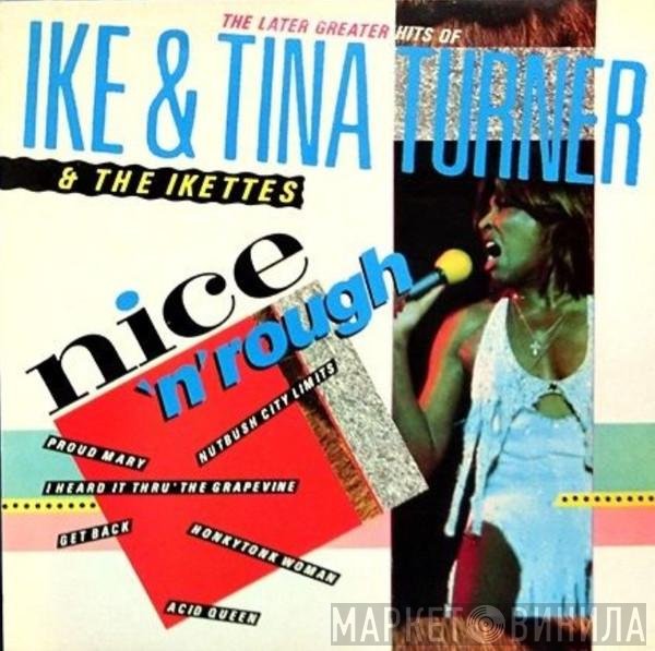 Ike & Tina Turner  - Nice 'N' Rough