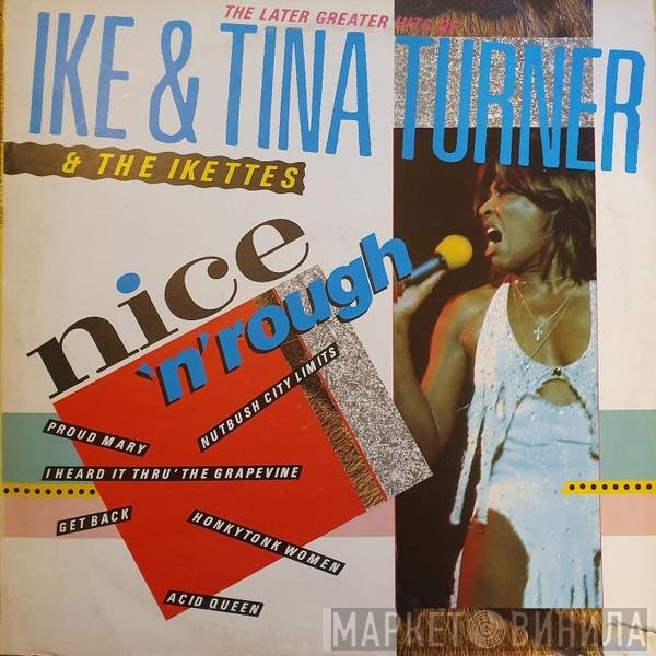 Ike & Tina Turner  - Nice 'N' Rough