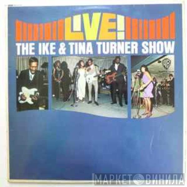 Ike & Tina Turner Revue - Live • The Ike & Tina Turner Show