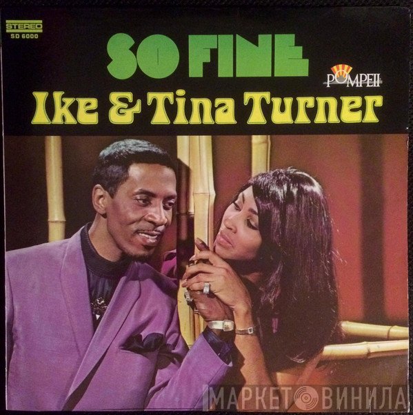 Ike & Tina Turner  - So Fine