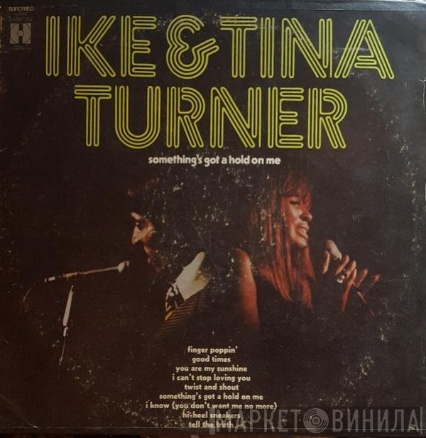 Ike & Tina Turner - Something's Got A Hold On Me