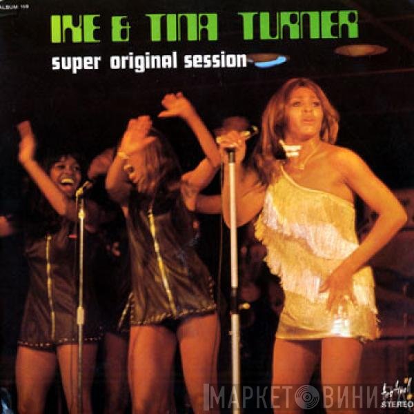 Ike & Tina Turner  - Super Original Session