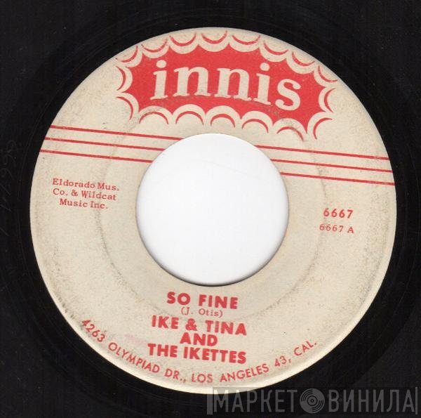 Ike & Tina Turner, The Ikettes - So Fine