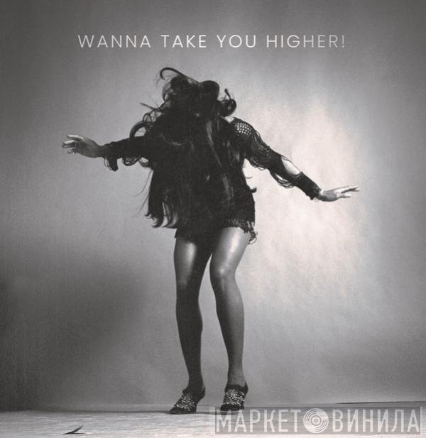 Ike & Tina Turner - Wanna Take You Higher!
