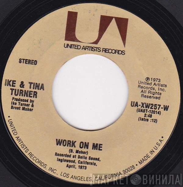 Ike & Tina Turner - Work On Me / Born Free