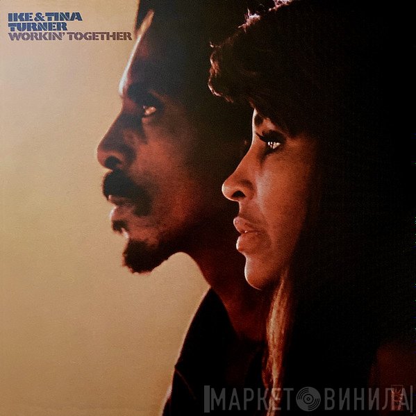 Ike & Tina Turner - Workin' Together