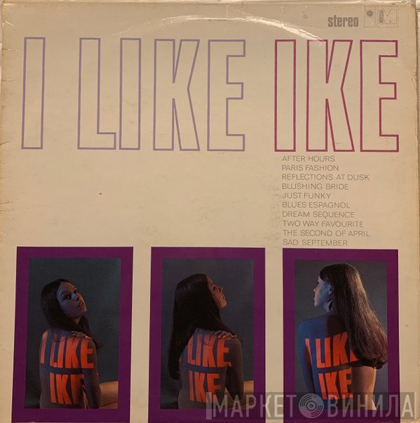Ike Isaacs - I Like Ike