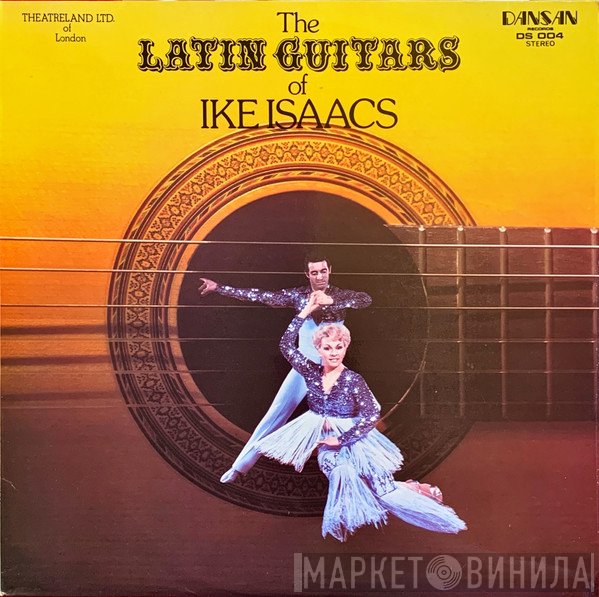 Ike Isaacs - The Latin Guitars Of Ike Isaacs
