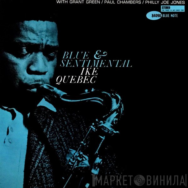 Ike Quebec  - Blue & Sentimental