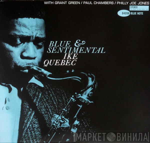 Ike Quebec  - Blue & Sentimental