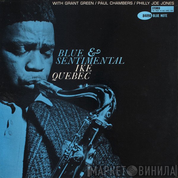 Ike Quebec  - Blue & Sentimental
