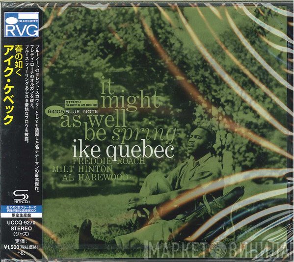 Ike Quebec  - It Might As Well Be Spring