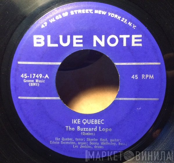 Ike Quebec - The Buzzard Lope / Blue Friday