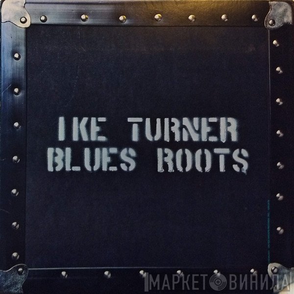 Ike Turner  - Blues Roots