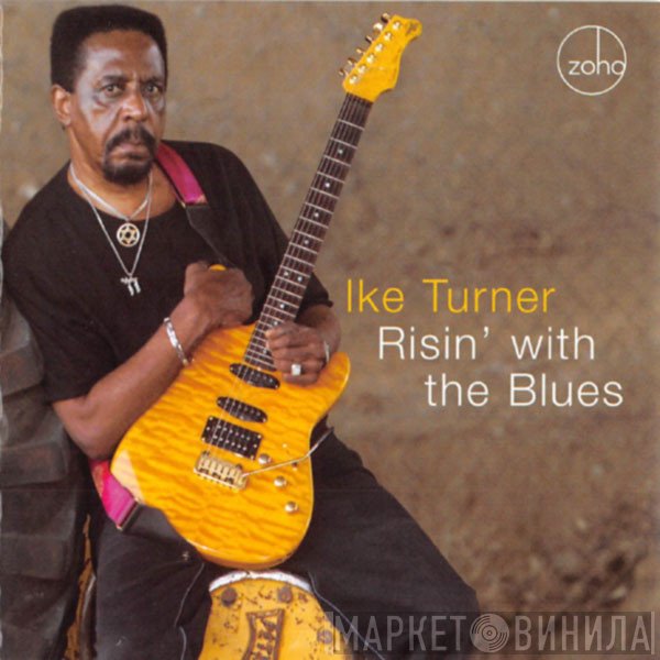 Ike Turner  - Risin' With The Blues
