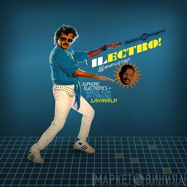 Ilaiyaraaja  - Ilectro